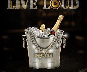 DOWNLOAD Squash – Live Loud mp3