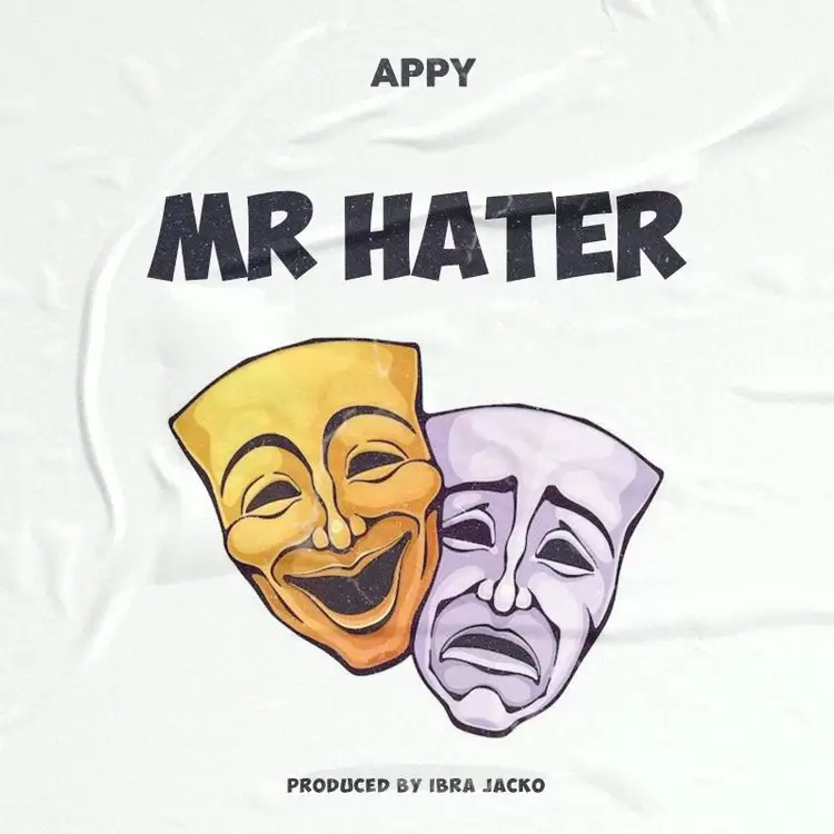 DOWNLOAD Appy – Mr Hater mp3