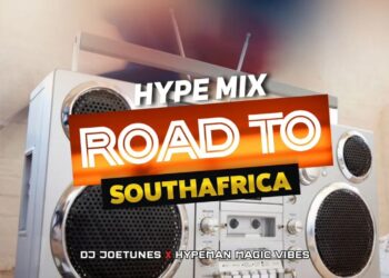 DOWNLOAD DJ Joetunes – Magic Vibez Road To South Africa Ft Hypeman Magic Vibez mp3