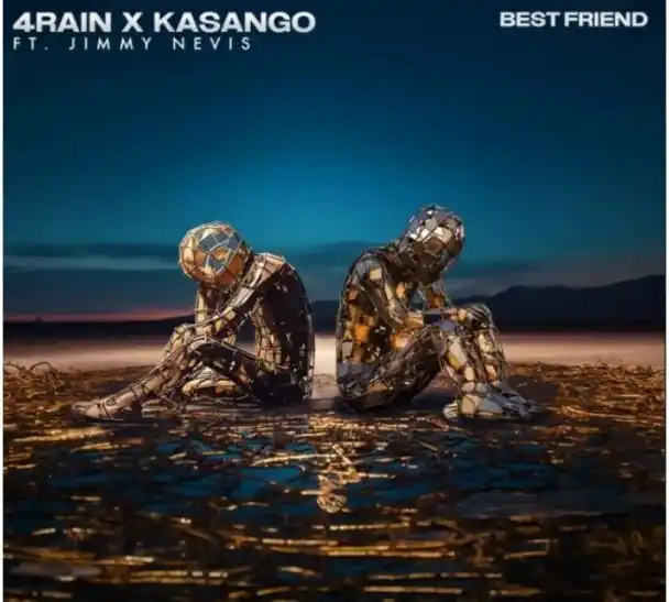 DOWNLOAD 4Rain & Kasango – Best Friend Ft. Jimmy Nevis mp3