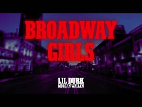 DOWNLOAD Lil Durk – Broadway Girls Ft. Morgan Wallen MP3