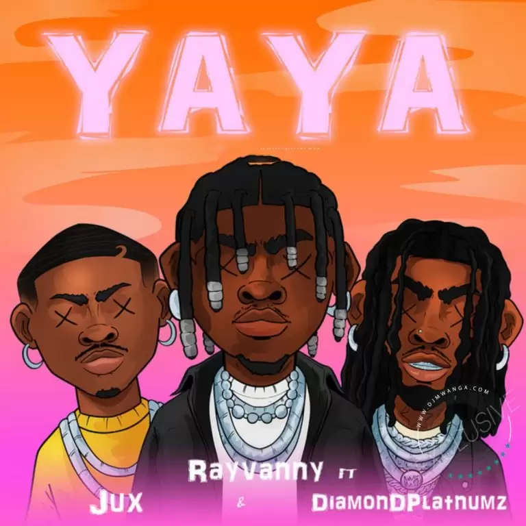 DOWNLOAD Rayvanny x Diamond Platnumz & Jux – Yaya mp3