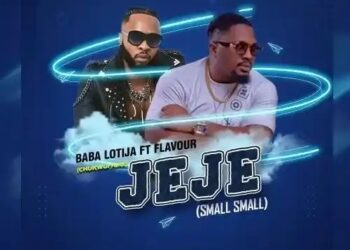 DOWNLOAD Baba Lotija – Jeje ft Flavour mp3