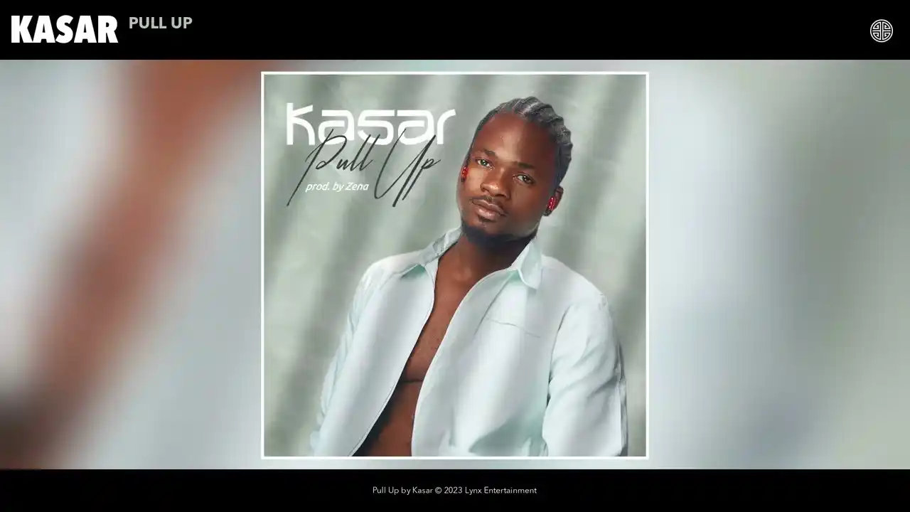 DOWNLOAD Kasar – Pull Up mp3