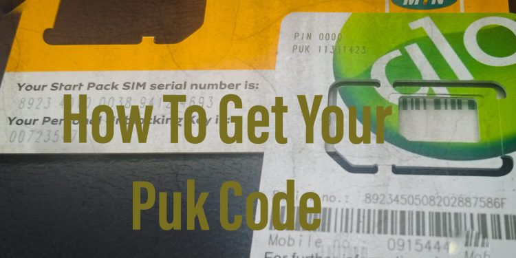 How To Unlock PUK Code On MTN, Airtel, Glo & 9Mobile SIM Card