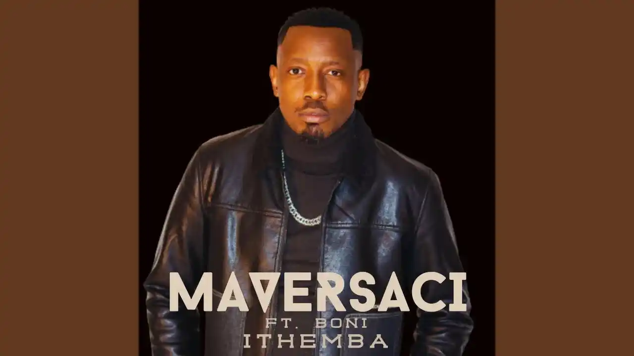 DOWNLOAD Maversaci – Ithemba Ft Boni mp3