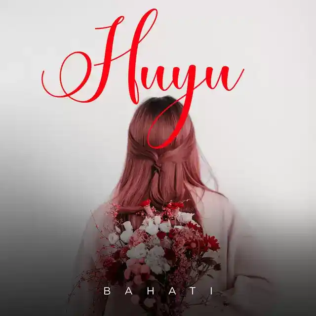 DOWNLOAD Bahati – Huyu mp3