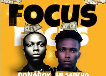 DOWNLOAD Donaboy – Focus Ft. Lil Sancho mp3