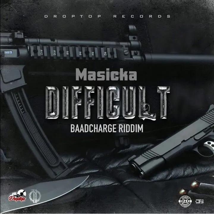 DOWNLOAD Masicka – Difficult (Baad Charge Riddim) MP3