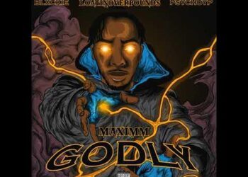 DOWNLOAD Maximm – Godly Ft. Blxckie, Loatinover Pounds & PsychoYP mp3