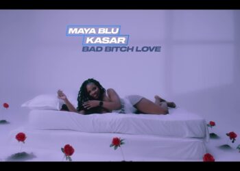 DOWNLOAD Maya Blu – Bad Bitch Love Ft Kasar mp3