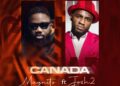 DOWNLOAD Magnito – Canada (Remix) ft. Josh2funny mp3