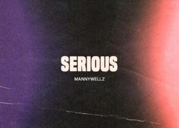 DOWNLOAD Mannywellz – Serious mp3