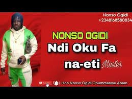 DOWNLOAD Nonso Ogidi – Ndi Oku Fa Na Eti mp3