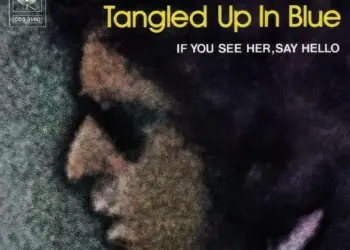 Bob Dylan’s “Tangled Up in Blue” Meaning