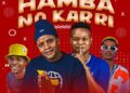 DOWNLOAD Dj Karri & DJ Gizo – Hamba No Karri Ft. Sbeez & Bukzin Kays mp3