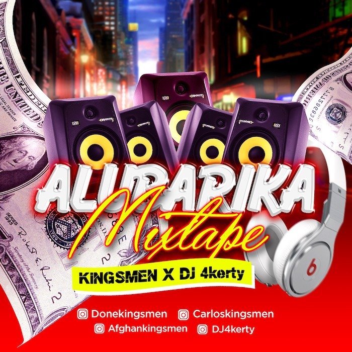 DOWNLOAD: DJ 4Kerty X Kingsmen – Alubarika Mix (Mixtape) mp3