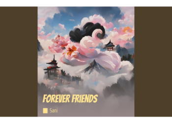 DOWNLOAD Sani – Forever Friends mp3