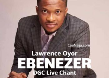 DOWNLOAD Lawrence Oyor – Ebenezer [DGC Live Chant] mp3