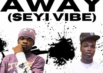 DOWNLOAD Manny Monie – Away (Seyi Vibe) ft. Wizka mp3