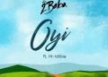 DOWNLOAD 2baba – Oyi ft. HI-Idibia mp3