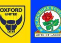 Oxford United vs Blackburn Rovers Prediction, Odds, Lineups, H2H & Betting Tips