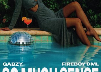 DOWNLOAD Gabzy – So Much Sense Ft. Fireboy DML mp3