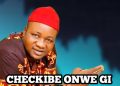 DOWNLOAD Apinjo Okenwa Oduma Okija – Checkibe Onwe Gi mp3
