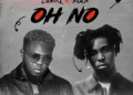 DOWNLOAD Oberz, FOLA – Oh No mp3
