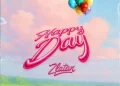 DOWNLOAD Zlatan – Happy Day mp3
