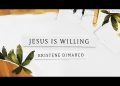 DOWNLOAD Kristene DiMarco (Bethel) – Jesus is Willing mp3