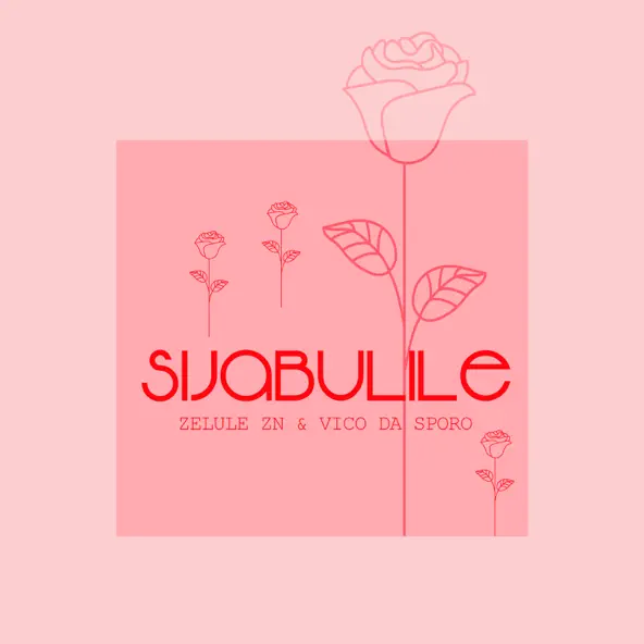 DOWNLOAD Vico Da Sporo & Zelule zn - Sijabulile mp3
