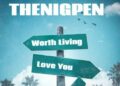 DOWNLOAD Thenigpen – Worth Living mp3