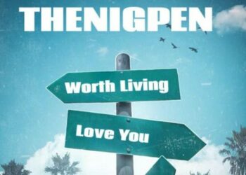 DOWNLOAD Thenigpen – Worth Living mp3