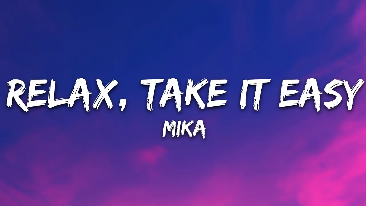DOWNLOAD MIKA - Relax, Take It Easy mp3